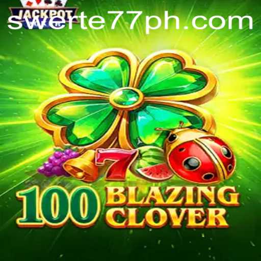 Discovering the Excitement of 100BlazingClover: A Game of Strategy and Chance