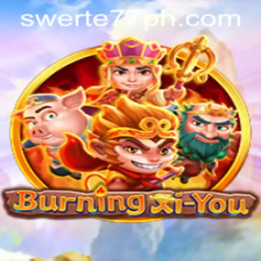 Exploring 'BurningXiYou': A Dive into the Fantastical World of swerte77