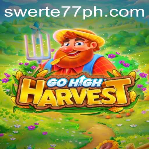 GoHighHarvest: A Revolutionary Online Gaming Experience with swerte77