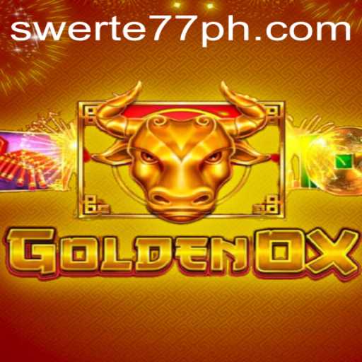 GoldenOx: Mastering the Art of Prosperity in Swerte77