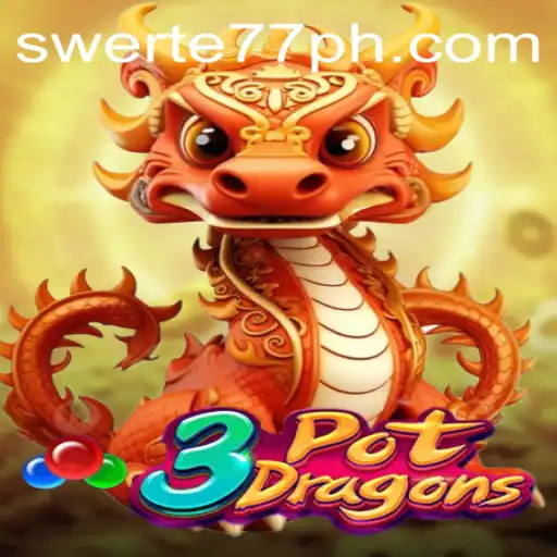 Discover the Enthralling World of 3PotDragons with Swerte77