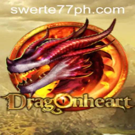 Unlock the Adventure of DragonHeart with Swerte77: A Comprehensive Guide