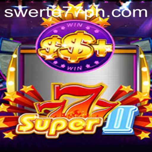 Exploring the Exciting World of Super777II: A New Chapter in Innovative Gaming