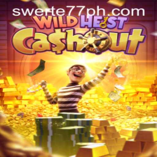 Explore the Thrills of WildHeistCashout and Unleash Your Luck with 'swerte77'